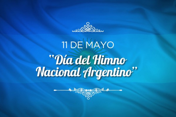 11 De Mayo Dia Del Himno Nacional 11 de mayo dia del himno nacional